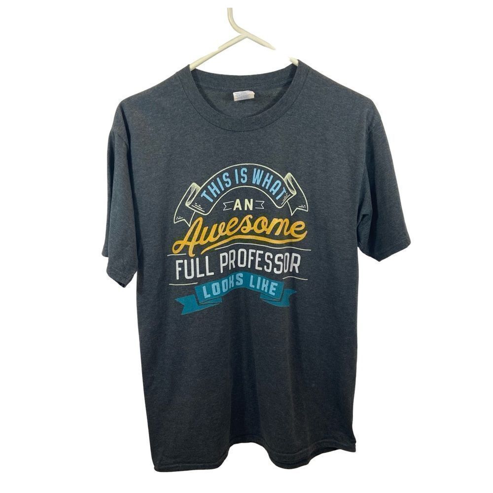 Mens Graphic T-shirt “This is what an awesome full professor looks like” Medium